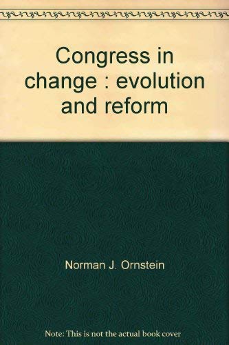 Imagen de archivo de Congress in change : evolution and reform a la venta por POQUETTE'S BOOKS