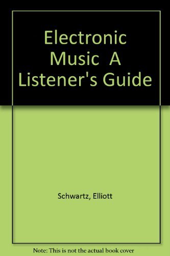 Beispielbild fr Electronic Music A Listener's Guide zum Verkauf von ThriftBooks-Dallas