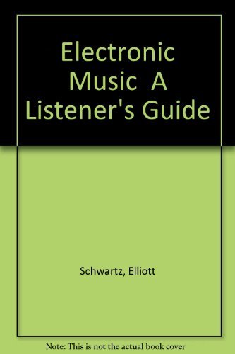Stock image for Electronic Music A Listener's Guide for sale by ThriftBooks-Dallas