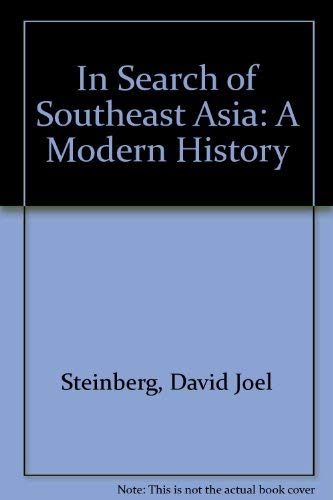 9780275883904: In Search of Southeast Asia: A Modern History