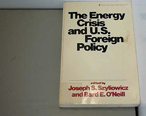 Stock image for The Energy Crisis and U.S. Foreign Policy for sale by Victoria Bookshop