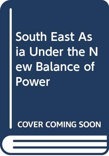 Stock image for Southeast Asia Under the New Balance of Power for sale by Sleepy Hollow Books