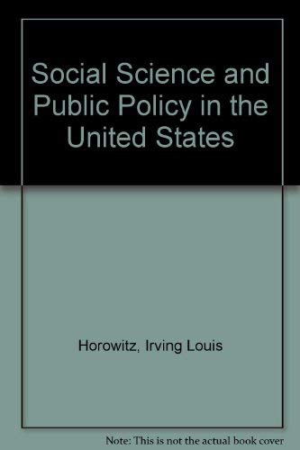 Social Science and Public Policy in U S (9780275891602) by Irving L.; Katz James E. Horowitz