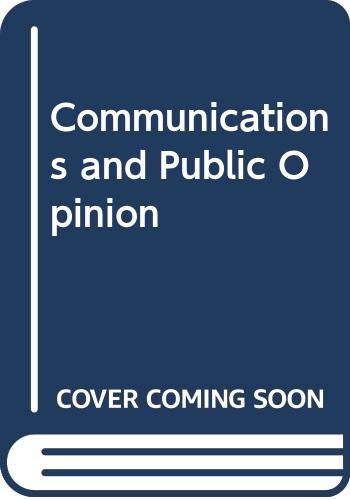Stock image for Communications and public opinion: A Public opinion quarterly reader (Praeger special studies in U.S. economic, social, and political issues) for sale by SecondSale