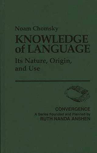 Stock image for Knowledge of Language: Its Nature, Origin, and Use (Convergence Series) for sale by Books From California