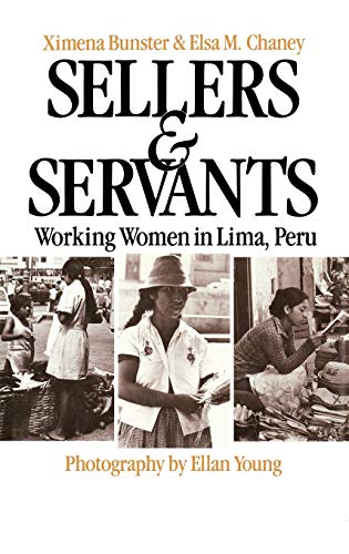 9780275900670: Sellers and Servants: Working Women in Lima, Peru