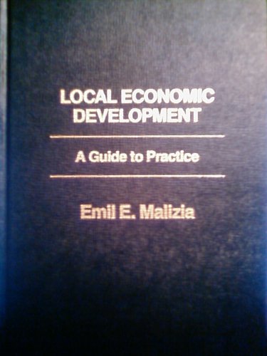 9780275901424: Local Economic Development: A Guide to Practice