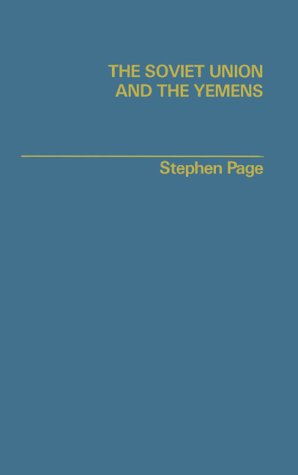 9780275901530: The Soviet Union and the Yemens: Influence in Asymmetrical Relationships (Studies of Influence in International Relations)