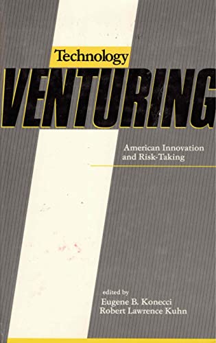 Stock image for Technology Venturing: American Innovation and Risk-Taking for sale by Bookmonger.Ltd