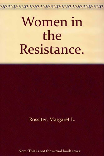 9780275902223: Women in the Resistance.