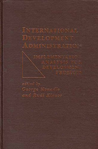 9780275903633: International Development Administration: Implementation Analysis for Development Projects