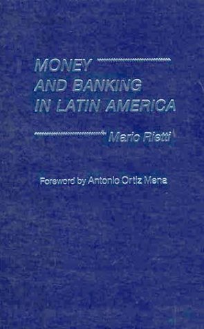 9780275904128: Money and Banking in Latin America.