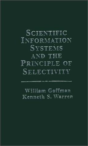 9780275904890: Scientific Information Systems and the Principle of Selectivity: