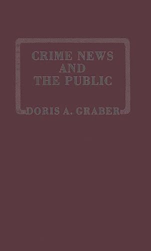 Stock image for Crime News and the Public. for sale by suffolkbooks
