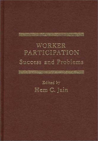 9780275904982: Worker Participation: Success and Problems