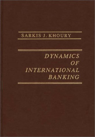 Imagen de archivo de Dynamics of International Banking. a la venta por Bookmonger.Ltd