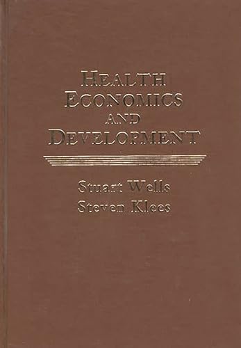 Beispielbild fr Health Economics and Development zum Verkauf von Bookmonger.Ltd