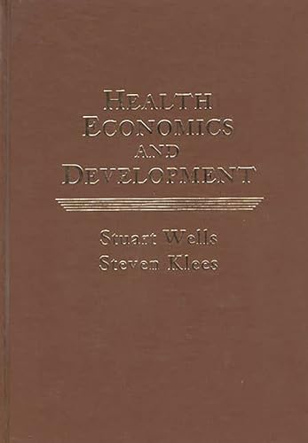 9780275905668: Health Economics and Development
