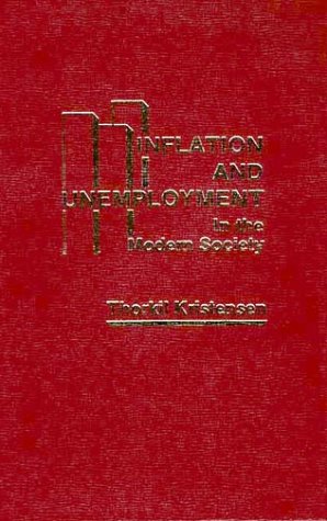 9780275906641: Inflation and Unemployment in the Modern Society