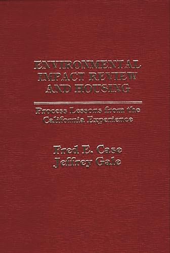 9780275907709: Environmental Impact Review and Housing: Process Lessons from the California Experience