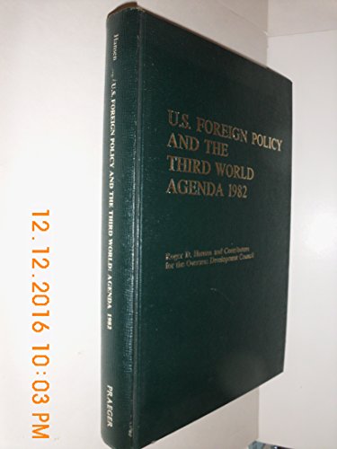 9780275908133: U.S. Foreign Policy and the Third World: Agenda 1982
