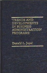 9780275908287: Trends and Developments in Business Administration Programs