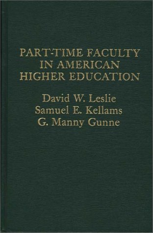 9780275908461: Part-time Faculty in American Higher Education