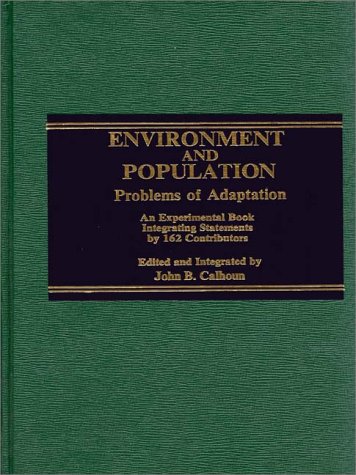 9780275909550: Environment and Population: Problems of Adaptation: An Experimental Book Integrating Statements by 162 Contributors
