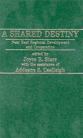 Stock image for A Shared Destiny: Initiatives for the Near East. for sale by Yushodo Co., Ltd.
