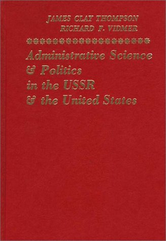 9780275910891: Administrative Science in the Soviet Union and the United States: Soviet Responses to American Management Techniques 1917-Present