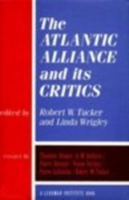 Stock image for The Atlantic Alliance and Its Critics for sale by Discover Books