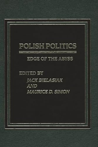 Imagen de archivo de Polish Politics Edge of the Abyss a la venta por PBShop.store US