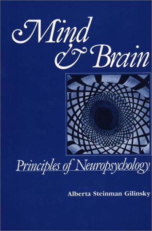 9780275911706: Mind and Brain: Principles of Neuropsychology