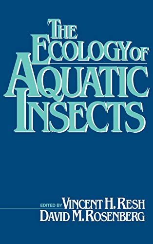 The Ecology of Aquatic Insects (9780275912482) by Resh, Vincent; Rosenberg, David