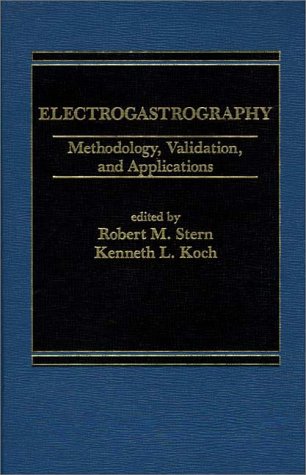 Electrogastrography: Methodology, Validation and Applications (9780275913267) by Robert M. Stern; Kenneth L. Koch