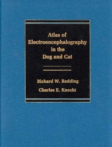 9780275914486: Atlas of Electroencephalography in the Dog and Cat.