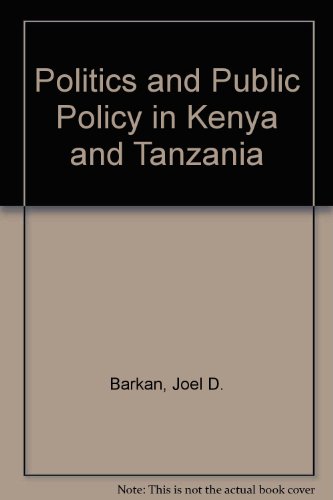 Politics and Public Policy in Kenya and Tanzania