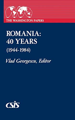 9780275916442: Romania: 40 Years (1944-1984) (Washington Papers)