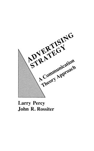 Stock image for Advertising Strategy: A Communication Theory Approach for sale by suffolkbooks