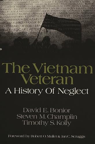Stock image for The Vietnam Veteran: A History of Neglect for sale by ThriftBooks-Atlanta