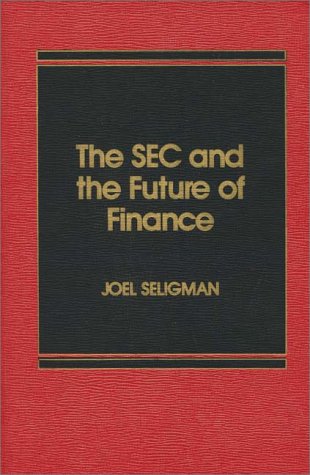 9780275917579: SEC and the Future of Finance