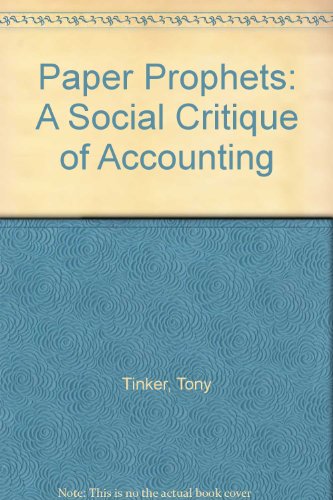 Beispielbild fr Paper Prophets : A Social Critique of Accounting zum Verkauf von Better World Books