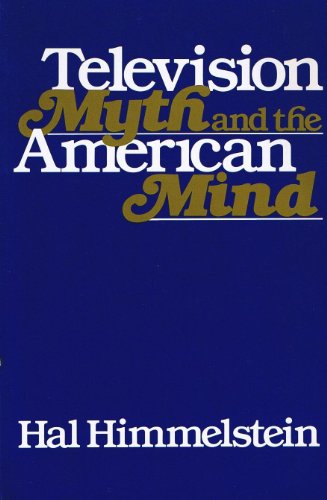 Beispielbild fr Television Myth and the American Mind zum Verkauf von Wonder Book