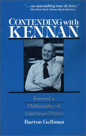 9780275918057: Contending with Kennan: Toward a Philosphy of American Power