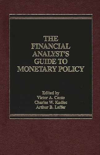 Beispielbild fr The Financial Analyst's Guide to Monetary Policy zum Verkauf von GF Books, Inc.