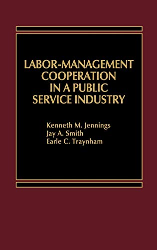 Imagen de archivo de Labor-Management Cooperation in a Public Service Industry a la venta por HPB-Red