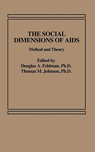 Beispielbild fr The Social Dimensions of AIDS: Method and Theory zum Verkauf von Ergodebooks