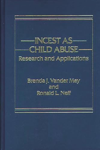 9780275921149: Incest as Child Abuse: Research and Applications