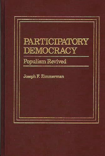 Stock image for Participatory Democracy: Populism Revised: Populism Revived for sale by Y-Not-Books