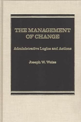 Stock image for Management of Change : Administrative Logistics and Actions for sale by Better World Books